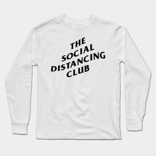 Social Distancing Club Long Sleeve T-Shirt